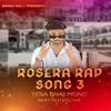 About Rosera Rap Song 3 Song